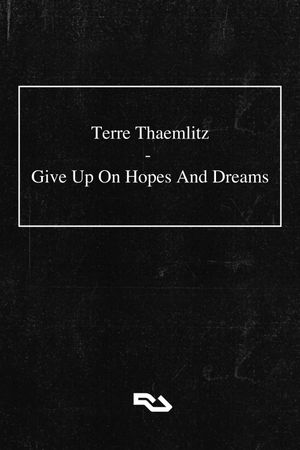 Terre Thaemlitz: Give Up On Hopes And Dreams's poster image