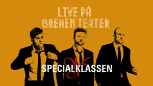 Specialklassen - Live På Bremen Teater's poster