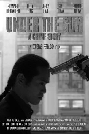 Under the Gun: A Crime Story's poster