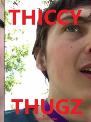 Thiccy Thugz's poster