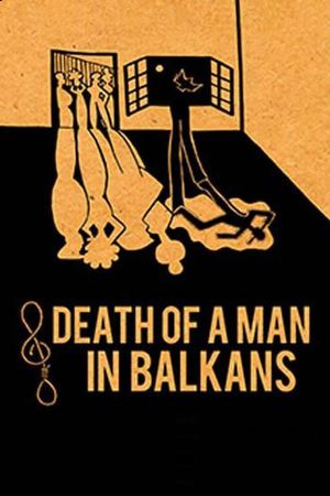 Death of a Man in the Balkans's poster