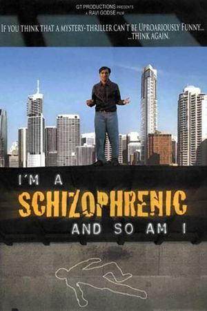 I Am a Schizophrenic and So Am I's poster
