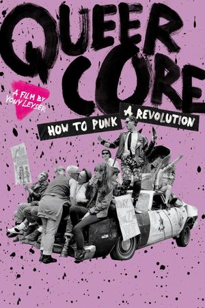 Queercore: How To Punk A Revolution's poster