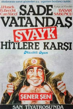 Sade Vatandaş Şvayk Hitler'e Karşı's poster