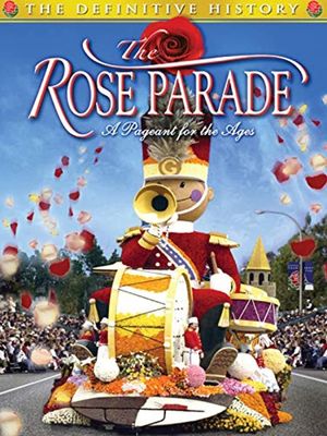The Rose Parade: A Pageant for the Ages's poster