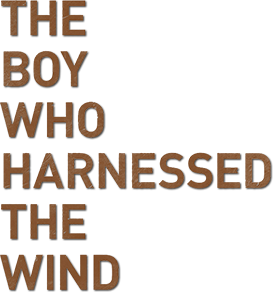 The Boy Who Harnessed the Wind's poster