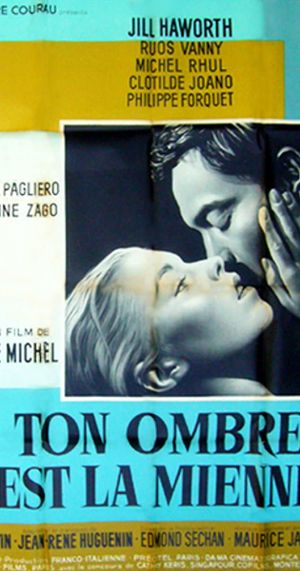 Ton ombre est la mienne's poster