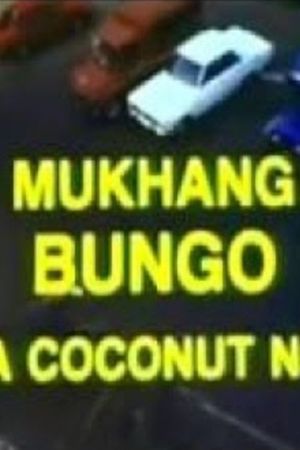 Mukhang Bungo: Da Coconut Nut's poster image