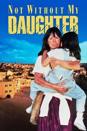 Not Without My Daughter's poster