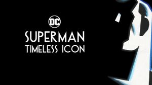 Superman: Timeless Icon's poster