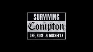Surviving Compton: Dre, Suge and Michel'le's poster