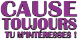 Cause toujours... tu m'intéresses!'s poster