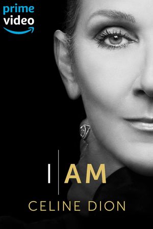 I Am: Celine Dion's poster