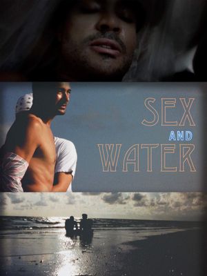 Sex & Water's poster