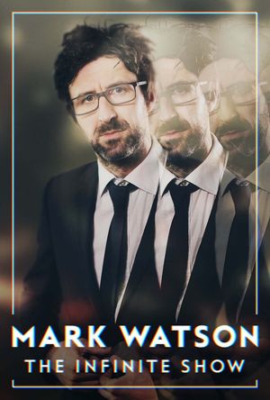 Mark Watson: The Infinite Show's poster