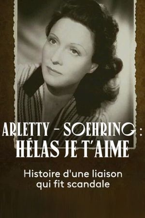 Arletty - Soehring : Hélas je t'aime's poster