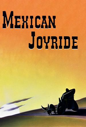 Mexican Joyride's poster