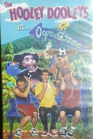 The Hooley Dooleys: Oopsadazee's poster