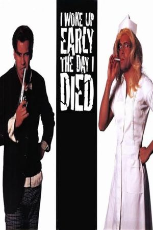 I Woke Up Early the Day I Died's poster