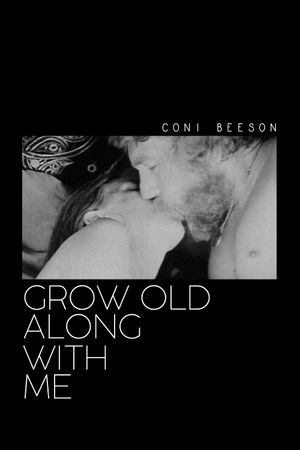 Grow Old Along with Me's poster