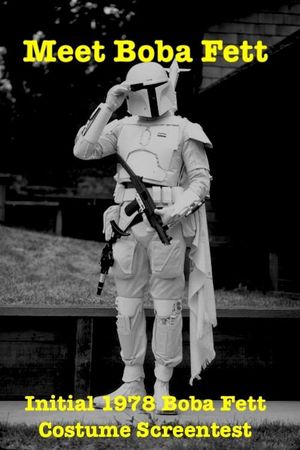Meet Boba Fett: Initial 1979 Boba Fett Costume Screentest's poster