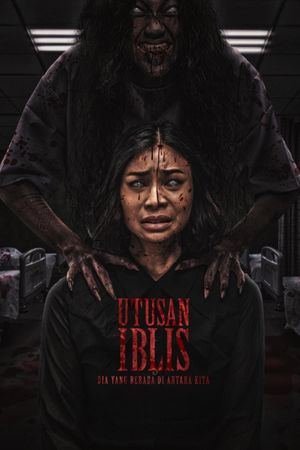 Utusan Iblis: Dia Yang Berada di Antara Kita's poster