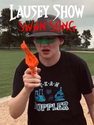 The Lausey Show: Swan Song's poster