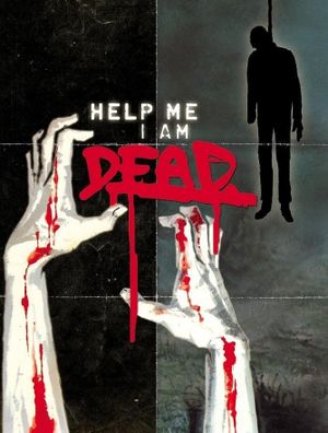 Help Me I Am Dead - Die Geschichte der Anderen's poster