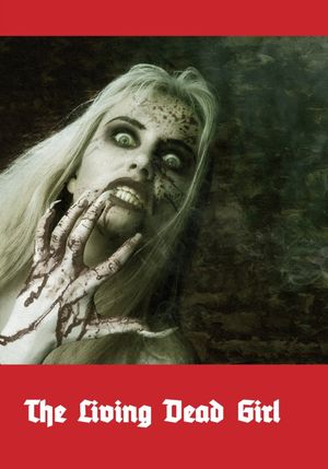 The Living Dead Girl's poster