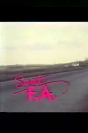 Sweet F.A.'s poster