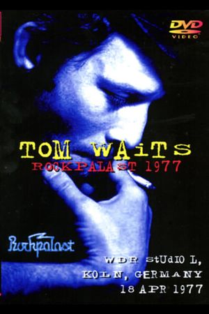 Tom Waits: Rockpalast '77's poster