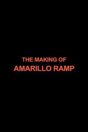 The Making of Amarillo Ramp's poster