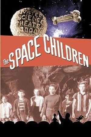 Mystery Science Theater 3000: The Space Children's poster