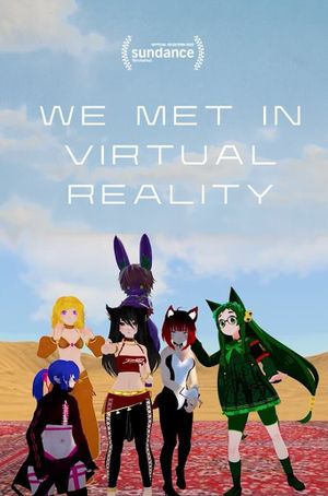 We Met in Virtual Reality's poster