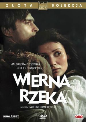 Wierna rzeka's poster