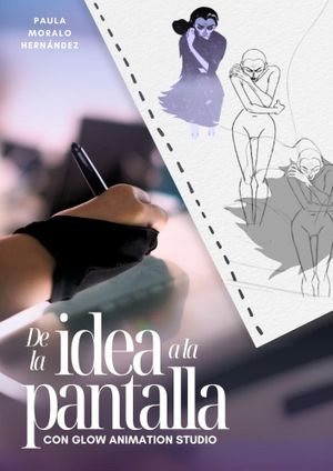 De la idea a la pantalla con Glow Animation Studio's poster
