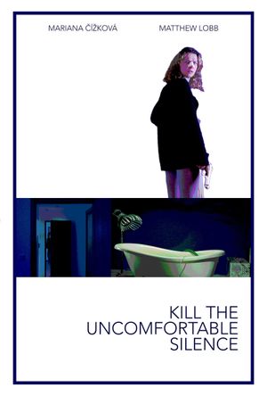 Kill the Uncomfortable Silence's poster image