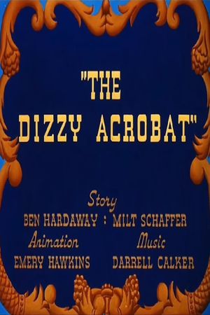 The Dizzy Acrobat's poster