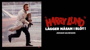 'Harry Lund' lägger näsan i blöt!'s poster