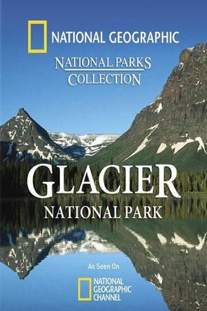 Glacier National Park's poster