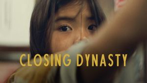 Closing Dynasty's poster