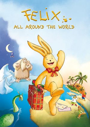 Felix - Ein Hase auf Weltreise's poster