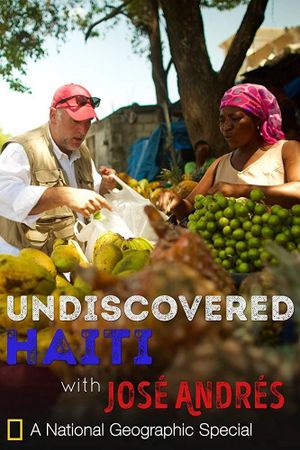 Undiscovered Haiti with José Andrés's poster