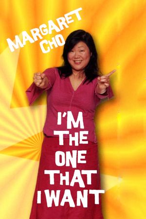 Margaret Cho: I'm the One That I Want's poster