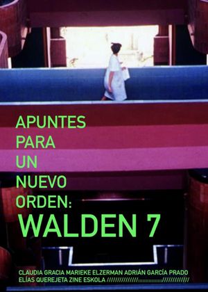 APUNTES PARA UN NUEVO ORDEN: WALDEN 7's poster