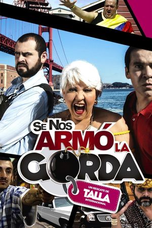 Se nos armó la gorda's poster