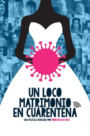 Un loco matrimonio en cuarentena's poster