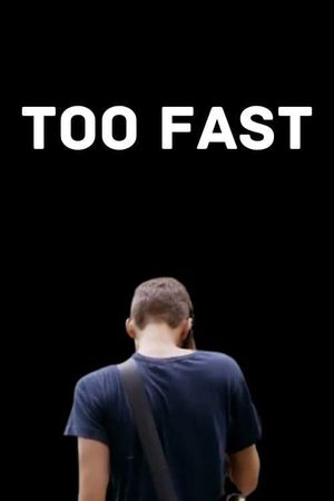 Too Fast's poster