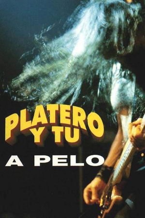 Platero y tú: A pelo's poster