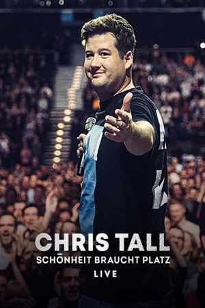 Chris Tall - Schönheit braucht Platz's poster